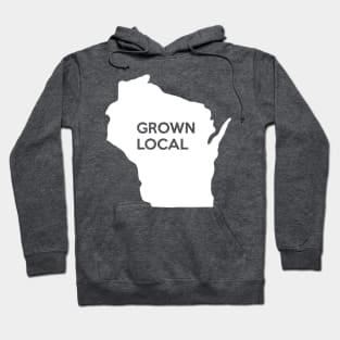 Wisconsin Grown Local WI Hoodie